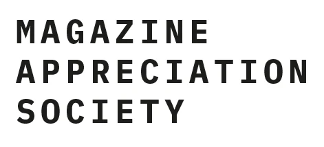 Magazine Appreciation Society